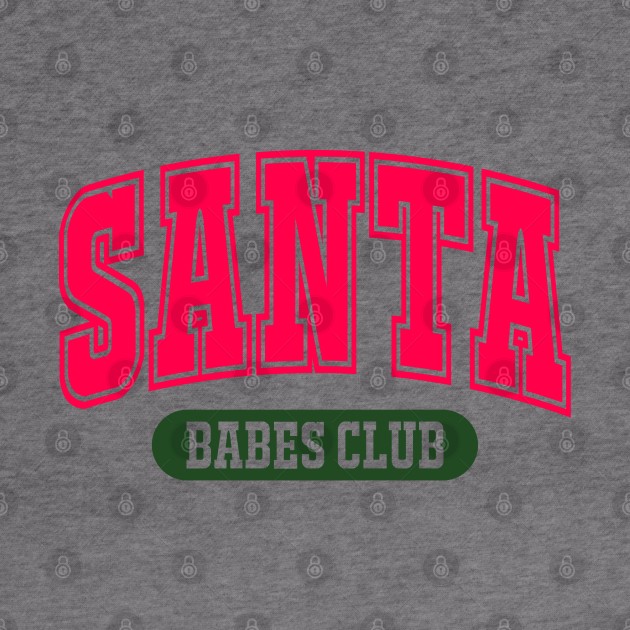 Santa Babes Club by Violet Ray Design